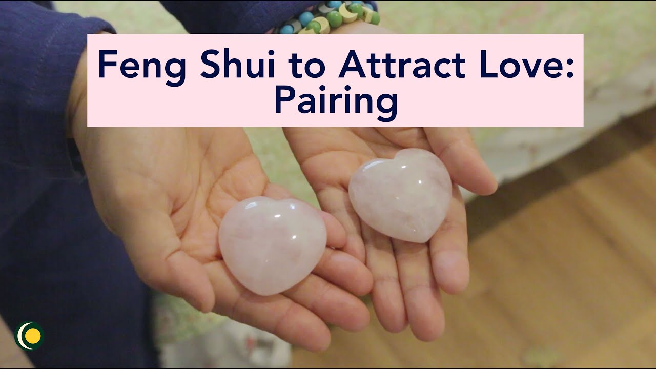 Feng Shui To Attract Love #Fengshui #Fengshuitips #Attractlove - Youtube