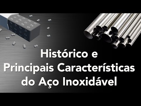 Vídeo: Propriedades Químicas Do Aço Inoxidável