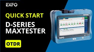 Getting started with your D-series MaxTester OTDR