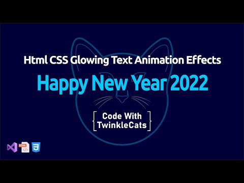 Html CSS Glowing Text Animation Effects | Happy New Year 2022
