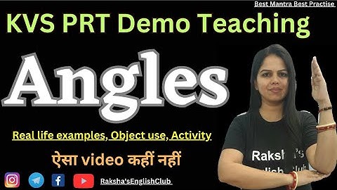 Angles demo teaching, KVS PRT INTERVIEW, Maths demo class 5, Real life example,object use,activity.