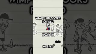 Diary Of A Wimpy Kid Books Ranked By Ai Part 2