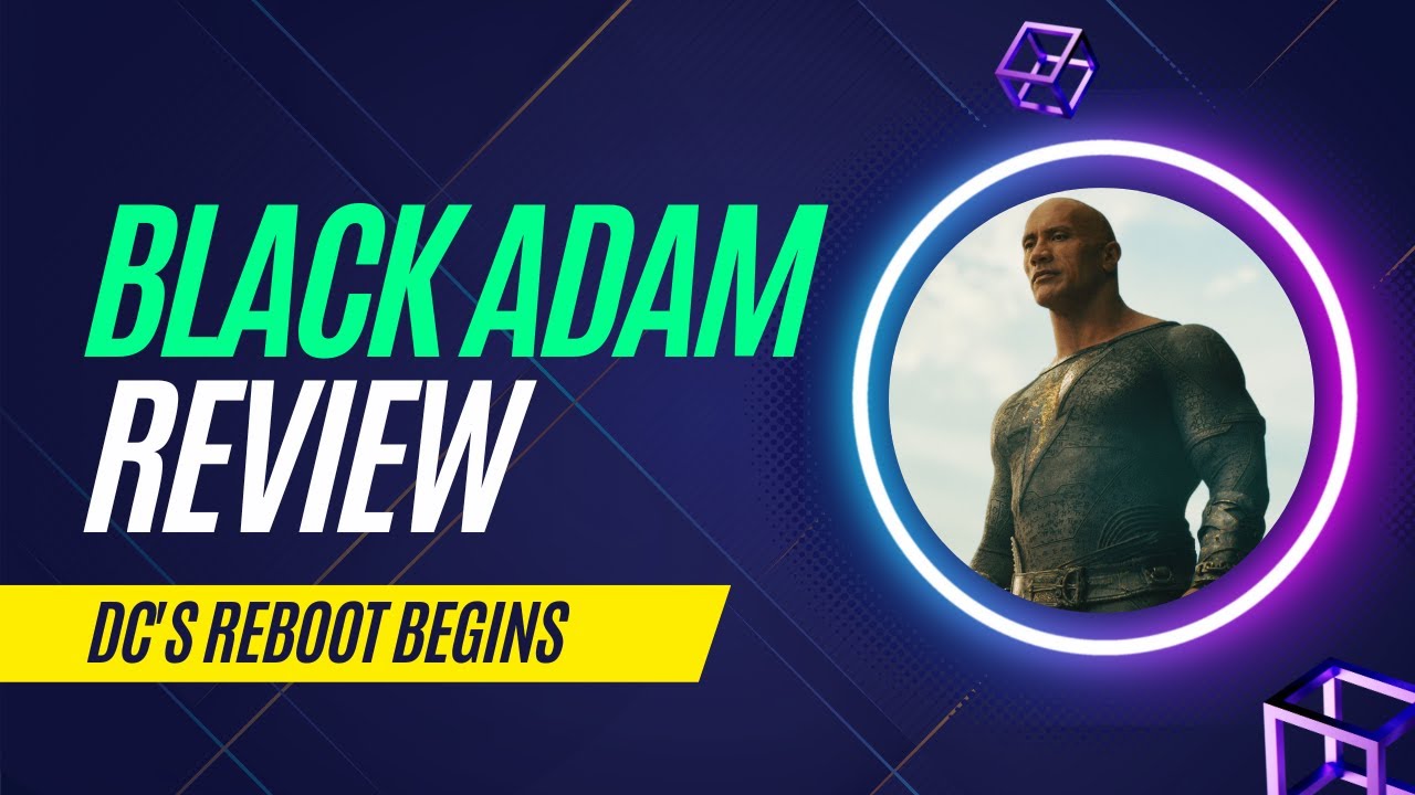 BLACK ADAM Reviews Are in and It Currently Has a 55% Rating on