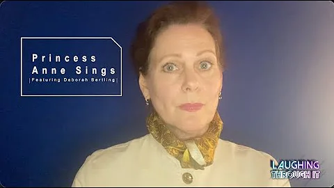 Princess Anne Sings featuring Deborah Bertling