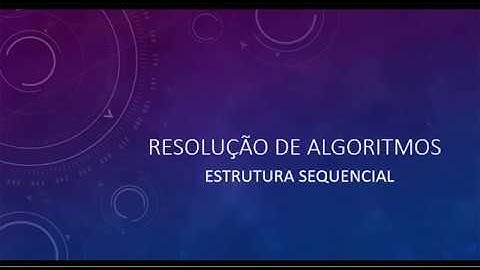 Algoritmo 07 - Estrutura Sequencial