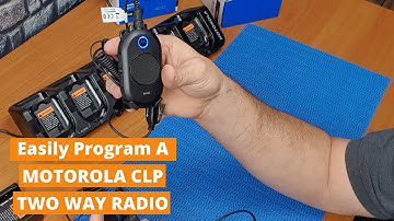 How to use Motorola CLP Two Way Radio I Training Video