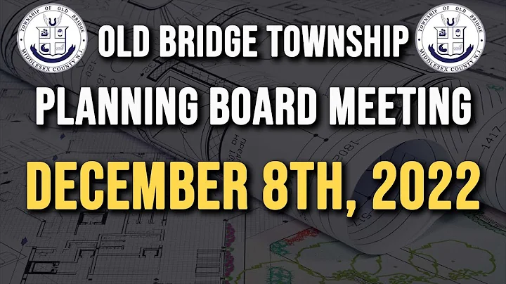 Old Bridge Planning Board Meeting December 8th, 2022