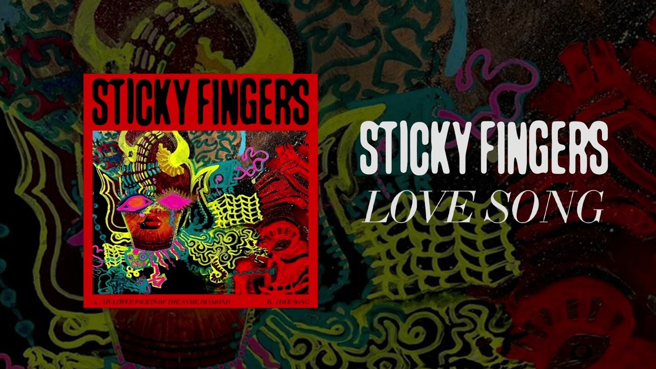 Sticky Fingers - Love Song (Official Audio)