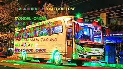 KEREN!!! 7 LAGU BUS "OM TELOLET OM" YANG KEREN  - Durasi: 2:11. 