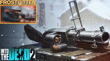 Into the Dead 2 - FROSTBITTEN EVENT RENEW! Level Up Black Veil! （勇闯死人谷2)