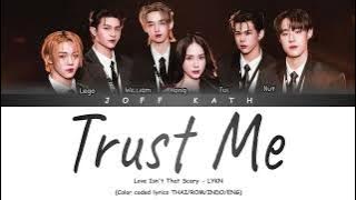 TRUST ME  - LYKN LYRIC THAI/ROM/INDO/ENG