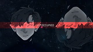 ‣ OCCUPIED | animation meme