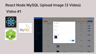 #1 React Node MySQL Upload Image (3 Videos for demo) | Speak Khmer