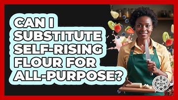 Can I Substitute Self-Rising Flour For All-Purpose?