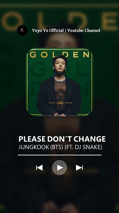 JUNGKOOK (BTS) - Please Don't Change (FT. DJ SNAKE) (Ringtone Cut)