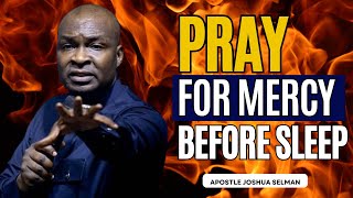 🔥HELP ME OH LORD | Powerful Prayer To God For Help &amp; Strength In Time Of Need |Apostle Joshua Selman