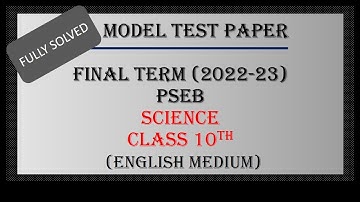 Science //Class 10th// Solved Model Test Paper  // March, 2023// PSEB