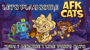 Lets Play Day 1 - AFK Cats