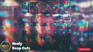 Healy - Deep Cuts