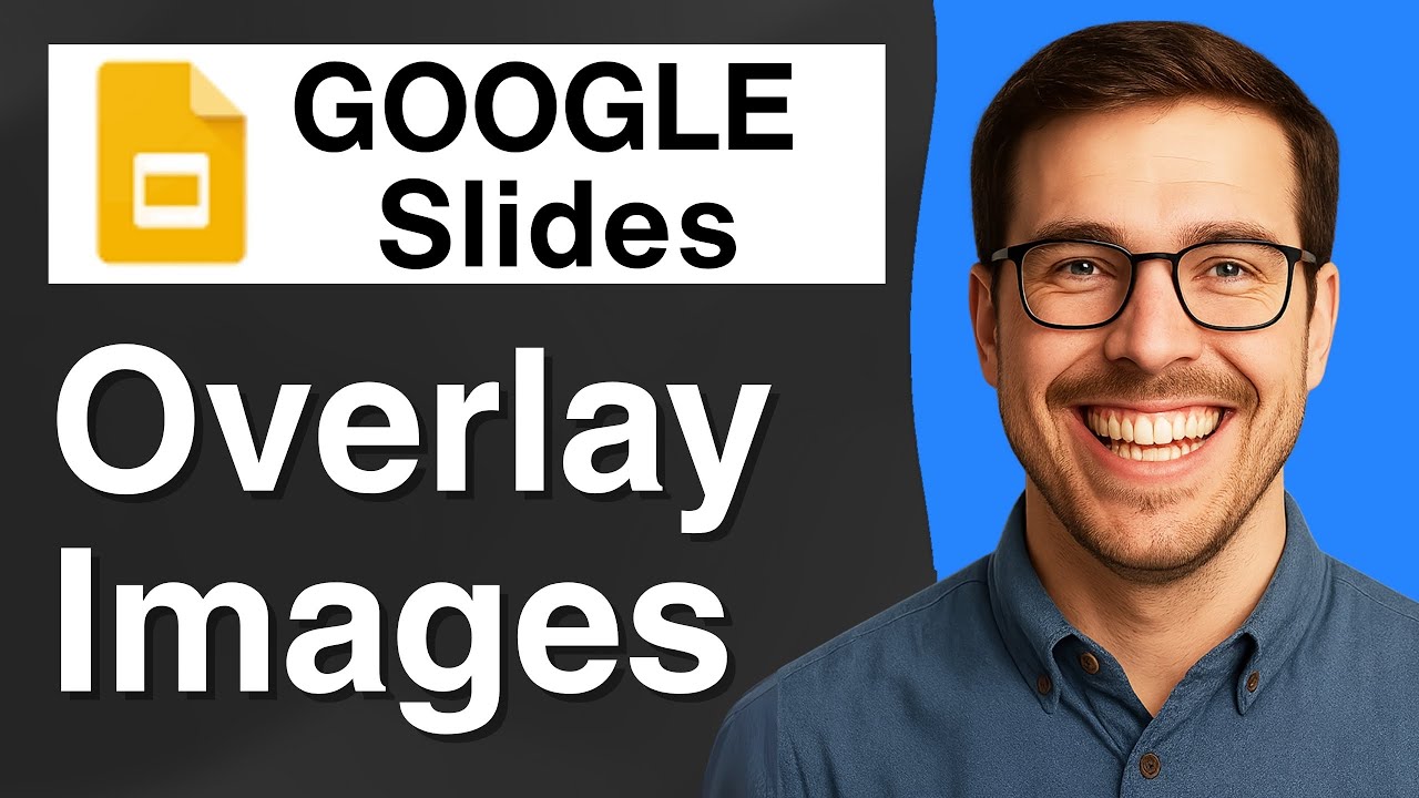 How to Overlay Images Google Slides [2025 Easy Guide] - YouTube