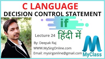 MyClasss Lecture 24 Decision Control Statement IF in C Language Hindi