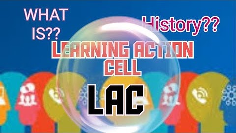 LEARNING ACTION CELL | LAC | OVERVIEW