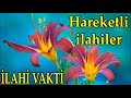 💛Hareketli İlahiler Dinle💛İlahi Vakti💛Coşkulu Coşturan İlahiler Dinle💛Güzel İlahiler💛