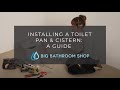 How to install a toilet pan  cistern  big bathroom shop