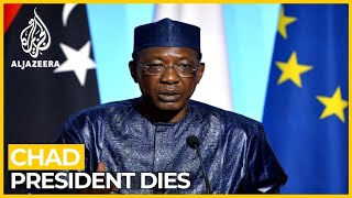 Analysis: Chad President Idriss Deby dies from combat wounds Analysis: Chad President Idriss Deby dies from combat wounds