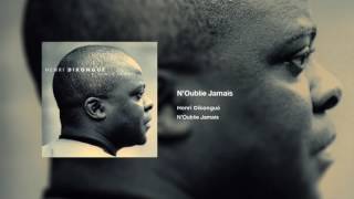 Video thumbnail of "Henri Dikongué - N'oublie jamais"