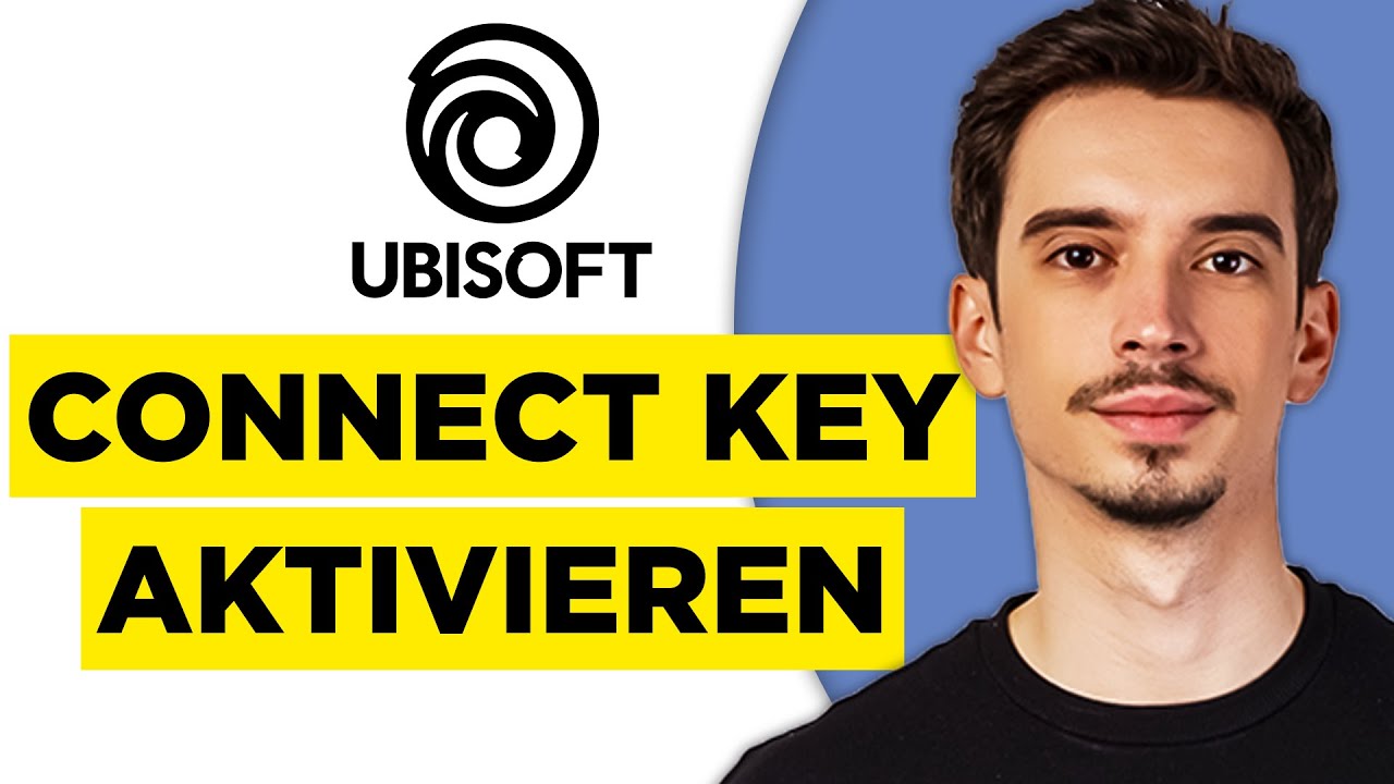 Ubisoft Connect Key Aktivieren (2026) - Schritt für Schritt Anleitung