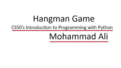 HANGMAN GAME - Final Project - CS50