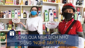 Mùa Covid - 19: Nghề tay trái, “hái” ra tiền | VTC1
