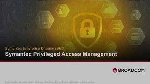 Symantec PAM - Privileged Credential Vault