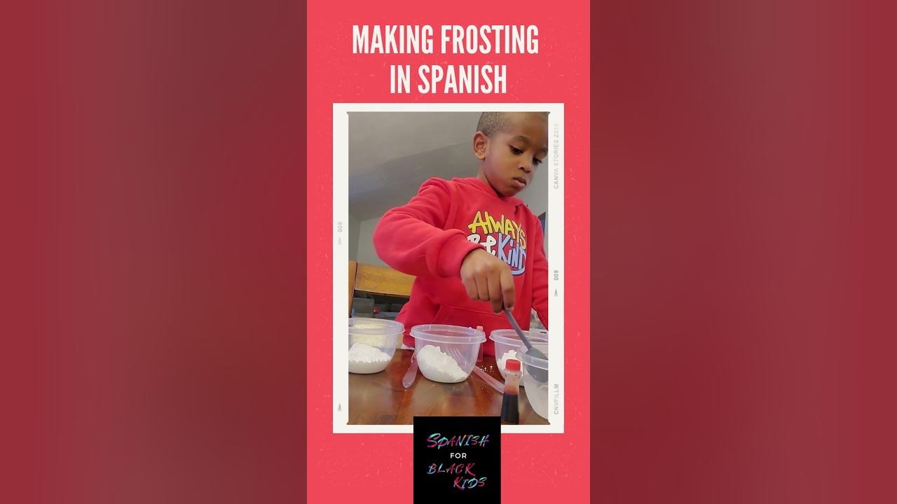 Making Frosting in Spanish part 1 How to teach your kids Spanish YouTube