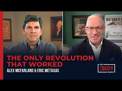 The Only Revolution That Worked - The Truth & Liberty Show