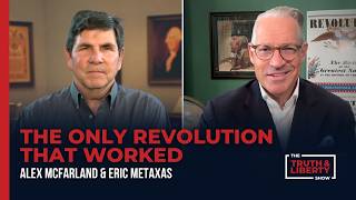 The Only Revolution That Worked - The Truth Liberty Show