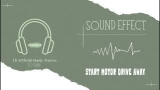 Sound Effect Start Motor Drive Away