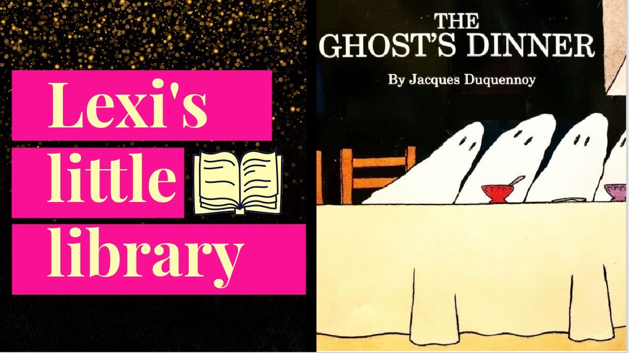 洋書絵本『Ghost's Dinner』 The Ghost's Dinner - Read Aloud Picture Book - YouTube