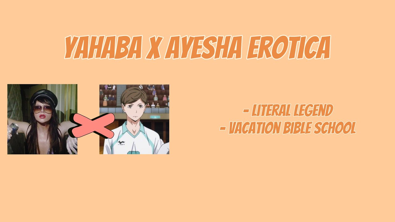 Yahaba as Ayesha Erotica (Live au)