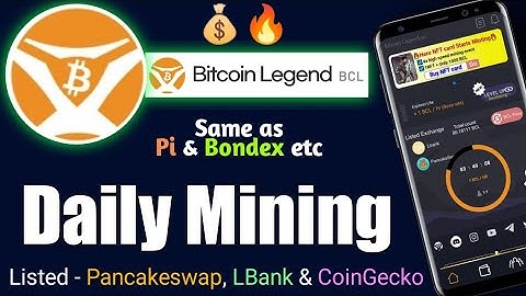 Biggest😱Bitcoin Legend App💰$BCL Daily Mining🔥Same as Pi & Bondex | Price | Sign up | @MN360_ | E109