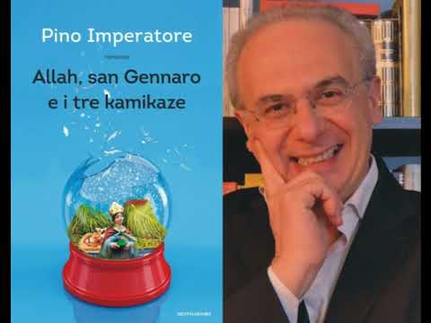 Pino Imperatore * Allah, san Gennaro e i tre kamikaze