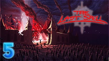 Aavak Streams The Last Spell – Part 5