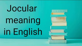 Jocular Meaning In English How To Pronounce Jocular