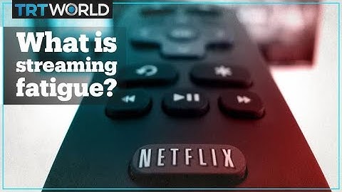 What is streaming fatigue?