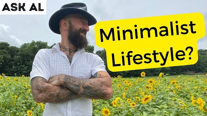 Ask Al  Living A Minimalist Lifestyle