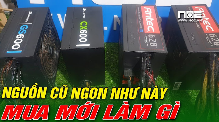 Hướng dẫn chọn mua nguồn máy tính cu năm 2024