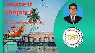 Grade 12 Mathematics (Chapter 3 Analytical Solid Geometry)