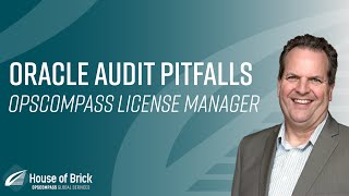 Oracle Audit Pitfalls - OpsCompass License Manager