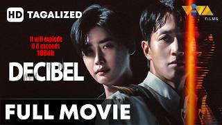 Will He Be Able to Stop the Bombs and Save Everyone?! | Decibel TAGALIZED FULL MOVIE HD